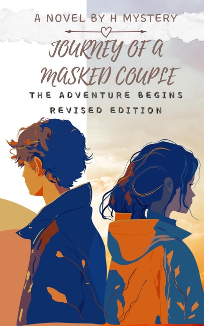 Journey Of A Masked Couple - The Adventure Begins (Series 1, #1) - H. Mystery