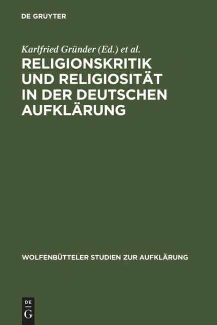 Religionskritik und Religiosität in der deutschen Aufklärung - 