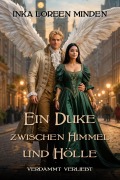 Cover-Bild zum Titel 'Ein Duke zwischen Himmel und Hölle' von 'Inka Loreen Minden'