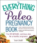 Cover-Bild zum Titel 'The Everything Paleo Pregnancy Book' von 'Tarah Chieffi'