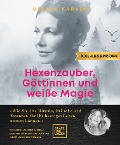 XXL-Leseprobe: Hexenzauber, Göttinnen und weiße Magie - Ursula Karven