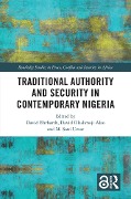 Traditional Authority and Security in Contemporary Nigeria - 