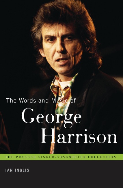 The Words and Music of George Harrison - Ian Inglis