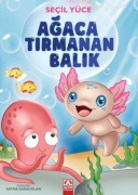 Cover-Bild zum Titel 'Agaca Tirmanan Balik' von 'Secil Yücel'