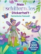 Cover-Bild zum Titel 'Mein schillerndes Stickerheft -  Fantastische Feenwelt' von ''