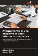 Cover-Bild zum Titel 'Avanzamento di una missione di audit interno in una banca' von 'Adama Keita, Oumar Bah'
