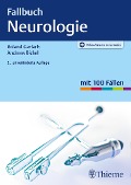 Cover-Bild zum Titel 'Fallbuch Neurologie' von 'Roland Gerlach, Andreas Bickel'
