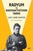 Cover-Bild zum Titel 'Radyum ve Radyoaktivitenin Tarihi' von 'Lucy Jane Santos'