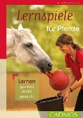 Cover-Bild zum Titel 'Lernspiele für Pferde' von 'Nathalie Penquitt'