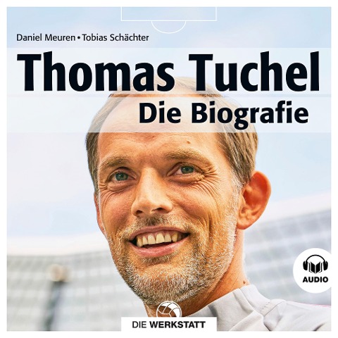 Thomas Tuchel - Daniel Meuren, Tobias Schächter