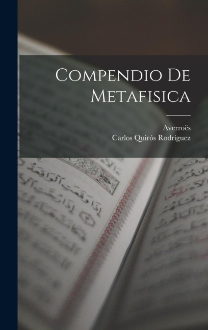 Compendio de Metafisica - Averroës, Carlos Quirós Rodríguez