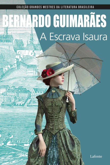 A Escrava Isaura - Bernardo Guimarães