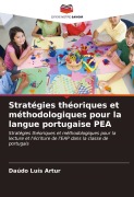 Cover-Bild zum Titel 'Stratégies théoriques et méthodologiques pour la langue portugaise PEA' von 'Daúdo Luís Artur'