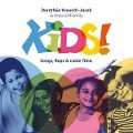 Kids!-Songs,Raps & Coole Töne (Digipak) - Dorothee & KreuschFamily Kreusch-Jacob