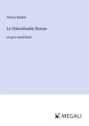 Cover-Bild zum Titel 'Le Chèvrefeuille; Roman' von 'Thierry Sandre'