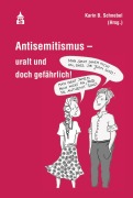 Cover-Bild zum Titel 'Antisemitismus - uralt und doch gefährlich!' von ''