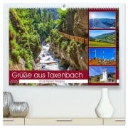Cover-Bild zum Titel 'Schöne Grüße aus Taxenbach (hochwertiger Premium Wandkalender 2026 DIN A2 quer), Kunstdruck in Hochglanz' von 'Christa Kramer'