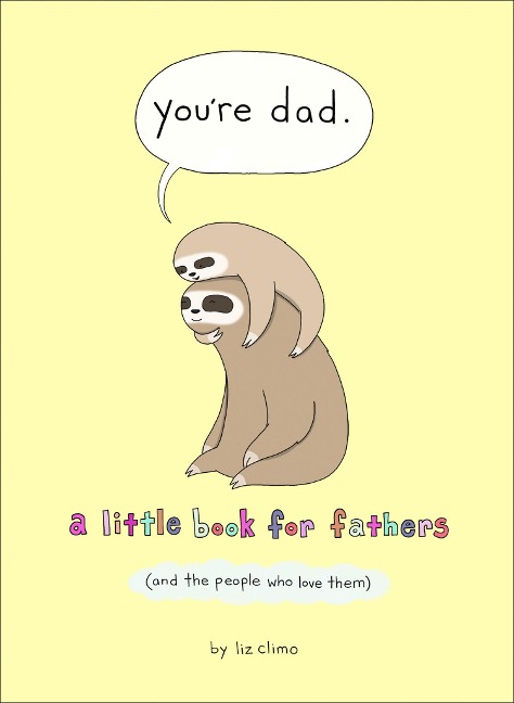 You're Dad - Liz Climo