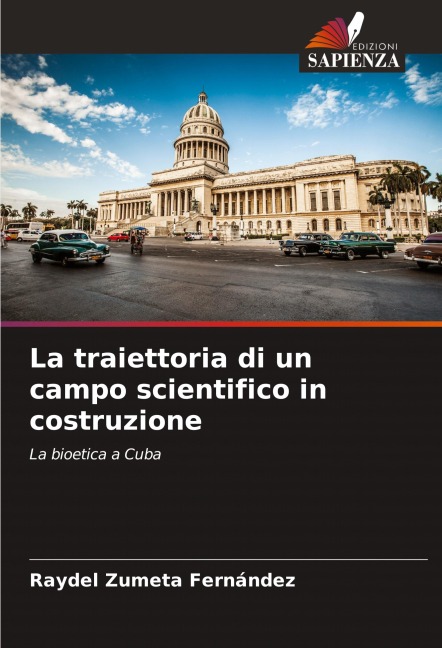 La traiettoria di un campo scientifico in costruzione - Raydel Zumeta Fernández
