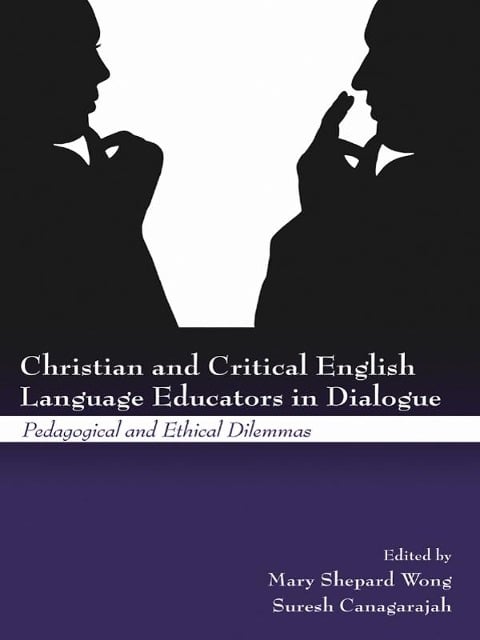Christian and Critical English Language Educators in Dialogue - 