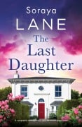 Cover-Bild zum Titel 'The Last Daughter' von 'Soraya Lane'