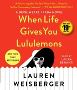 Cover-Bild zum Titel 'When Life Gives You Lululemons' von 'Lauren Weisberger'