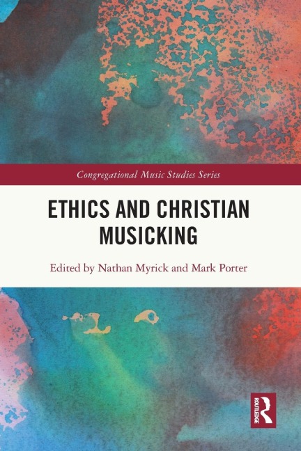 Ethics and Christian Musicking - 