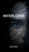 Cover-Bild zum Titel 'Interloper' von 'Jodie Reeder'