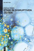 Cover-Bild zum Titel 'Ethik in disruptiven Zeiten' von 'Otfried Höffe'