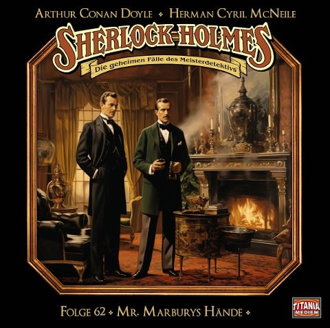 Sherlock Holmes - Folge 62 - Arthur Conan Doyle, Herman Cyril Mcneile