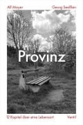 Cover-Bild zum Titel 'Provinz' von 'Alf Mayer, Georg Seeßlen'