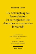 Cover-Bild zum Titel 'Die Anknüpfung des Personalstatuts im norwegischen und deutschen internationalen Privatrecht' von 'Reinhard Giesen'