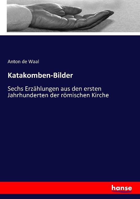 Katakomben-Bilder - Anton De Waal