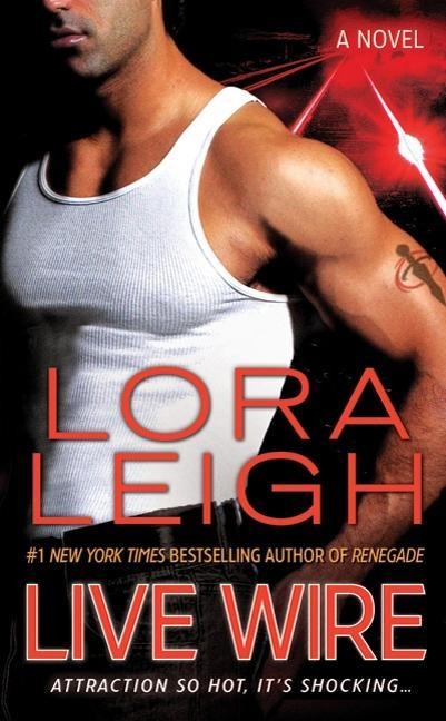 Live Wire - Lora Leigh