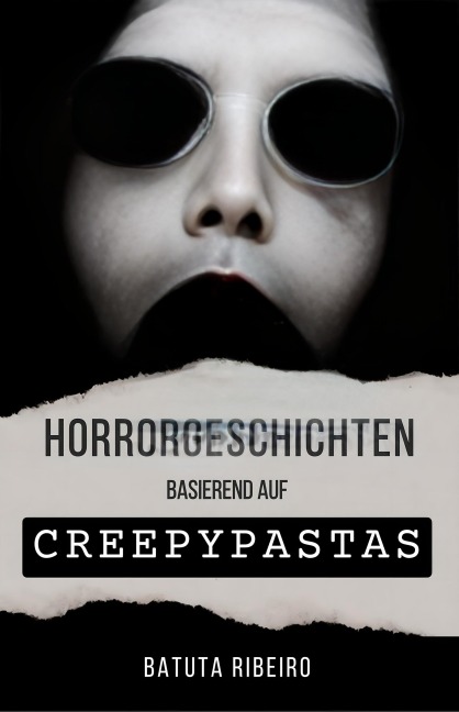 Horrorgeschichten basierend auf Creepypastas - Batuta Ribeiro