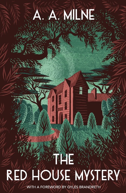 The Red House Mystery - A. A. Milne