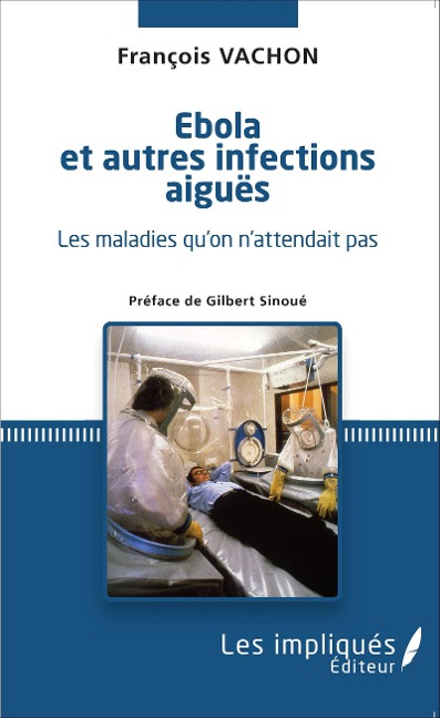 Ébola et autres infections aiguës - François Vachon
