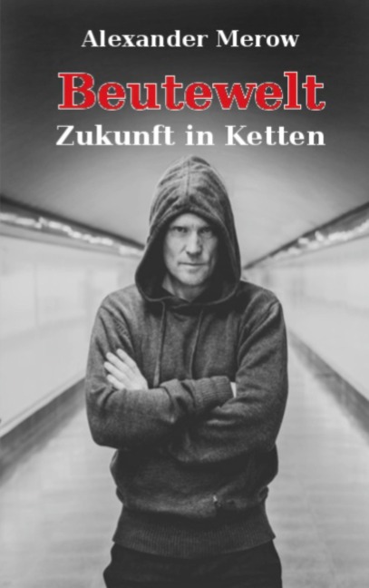 Beutewelt - Alexander Merow