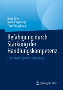 Cover-Bild zum Titel 'Befähigung durch Stärkung der Handlungskompetenz' von 'Mine Sato, Nobuo Sayanagi, Toru Yanagihara'