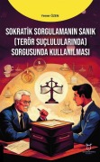 Cover-Bild zum Titel 'Sokratik Sorgulamanin Sanik Terör Suclulularinda Sorgusunda Kullanilmasi' von 'Yener Özen'