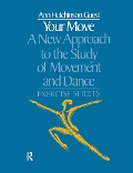 Cover-Bild zum Titel 'Your Move: A New Approach to the Study of Movement and Dance' von 'Ann Hutchinson Guest'