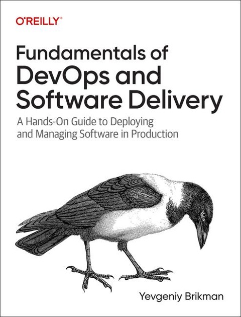 Fundamentals of Devops and Software Delivery - Yevgeniy Brikman