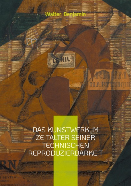 Das Kunstwerk im Zeitalter seiner technischen Reproduzierbarkeit - Walter Benjamin