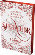 Spectacular - Stephanie Garber