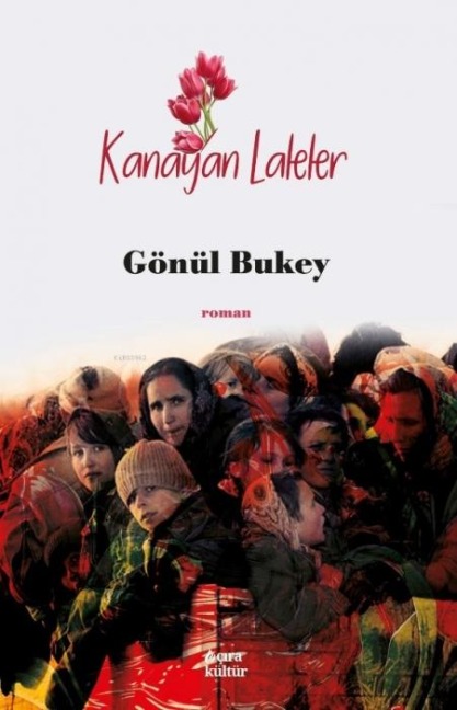 Kanayan Laleler - Gönül Bukey