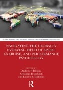 Cover-Bild zum Titel 'Navigating the Globally Evolving Field of Sport, Exercise, and Performance Psychology' von ''