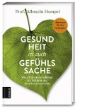 Cover-Bild zum Titel 'Gesundheit ist auch Gefühlssache' von 'Albrecht Hempel'