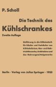 Cover-Bild zum Titel 'Die Technik des Kühlschrankes' von 'P. Scholl'