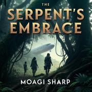 Cover-Bild zum Titel 'The Serpent's Embrace' von 'Moagi Sharp'