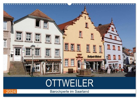 Ottweiler - Barockperle im Saarland (Wandkalender 2024 DIN A2 quer), CALVENDO Monatskalender - Thomas Bartruff